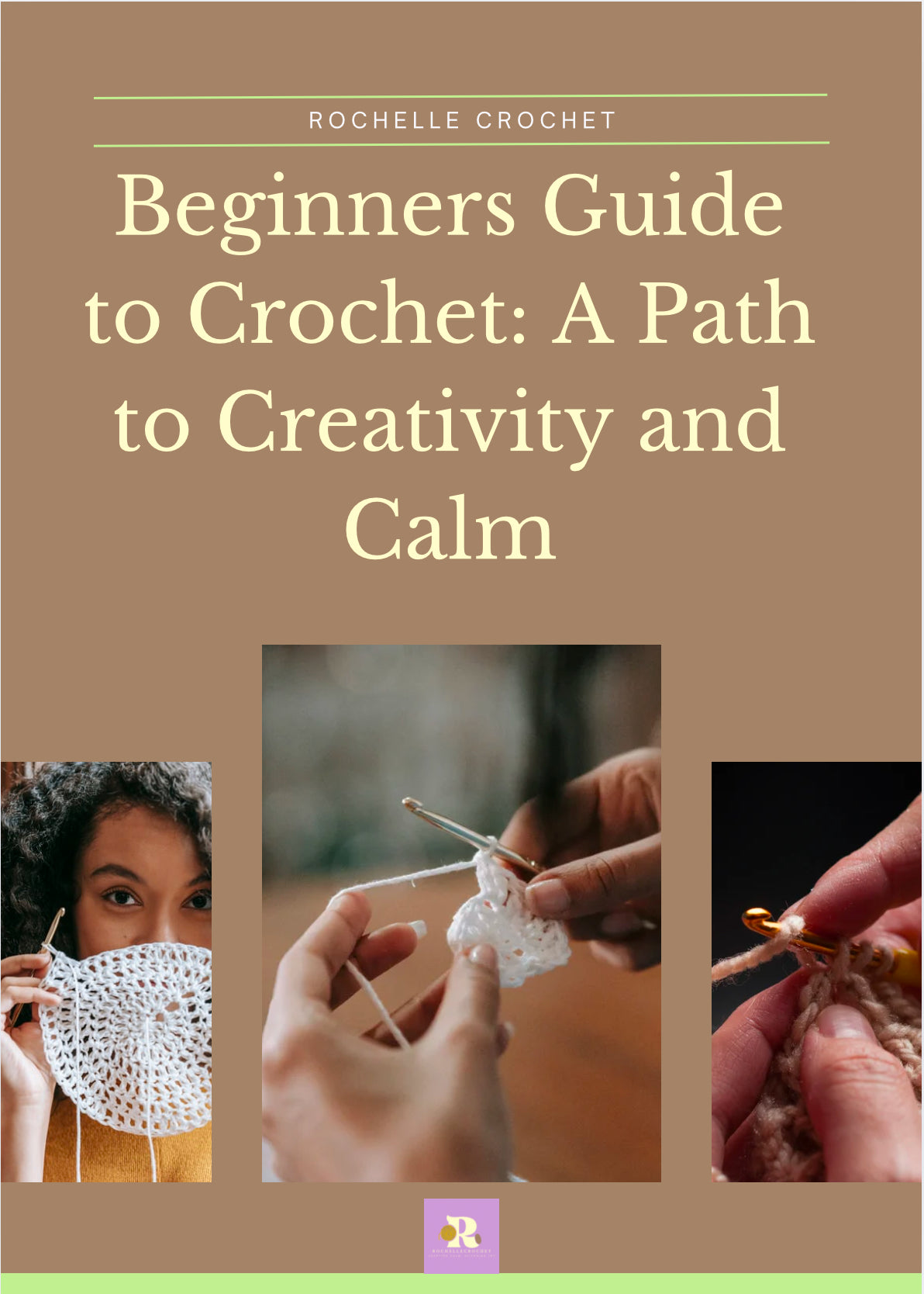 Beginners Guide to Crochet: A Path to Creativity and Calm